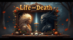 Life and Death